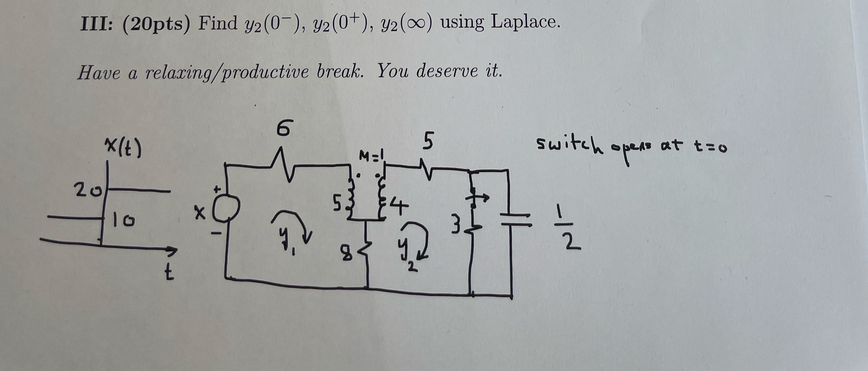 III: ( 2 0 pts ) Find y 2 ( 0 - ) , y 2 ( 0 + ) ,