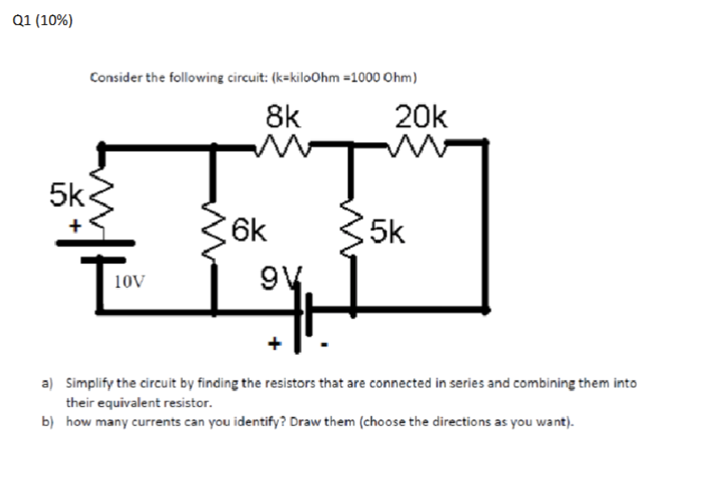 Q 1 ( 1 0 \ % ) Consider the following circuit: (