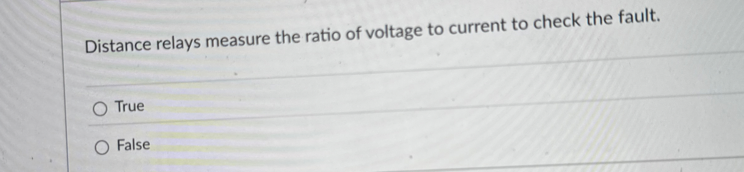 Distance relays measure the ratio of voltage to