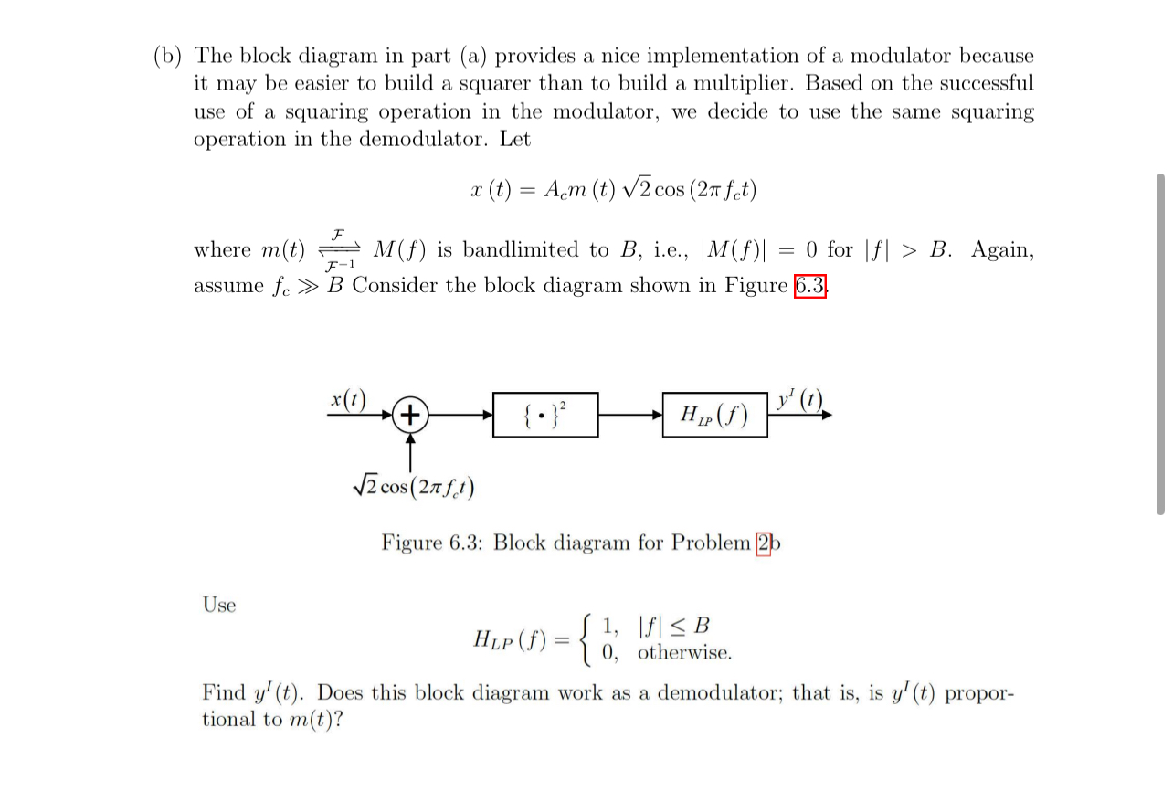 ( b ) The block diagram in part ( a ) provides a