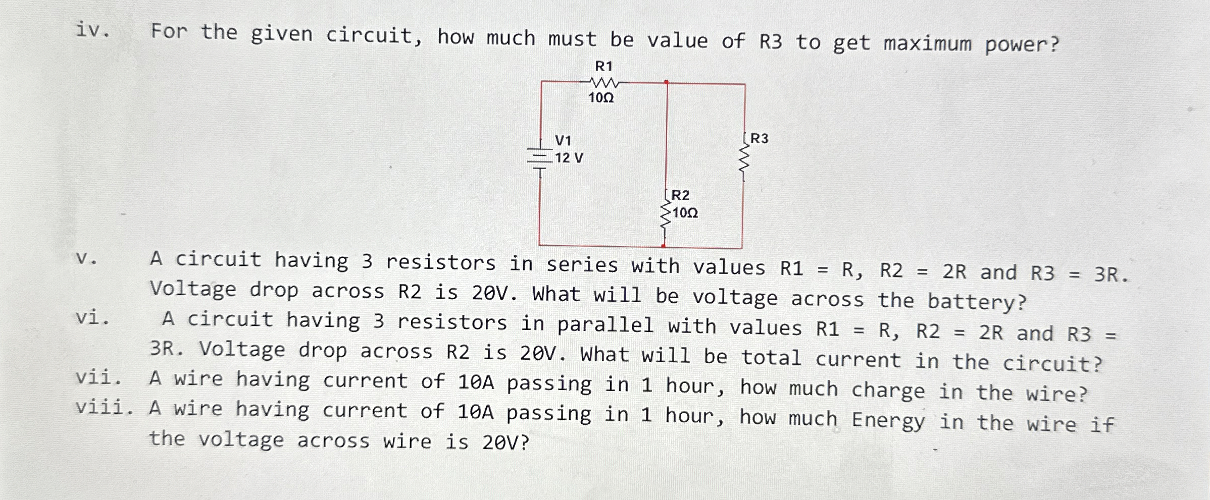 iv . For the given circuit, how much must be