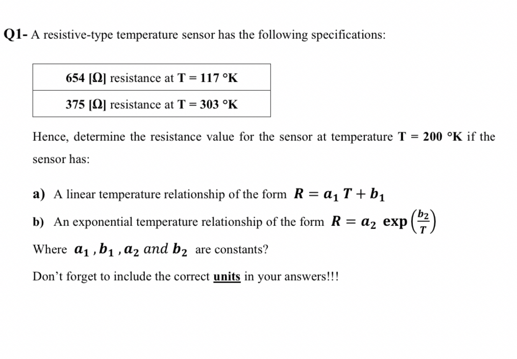 Q 1 - A resistive - type temperature sensor has