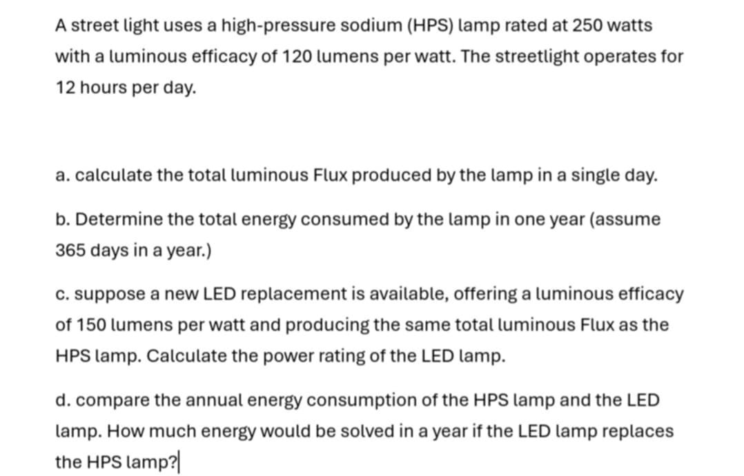 A street light uses a high - pressure sodium (