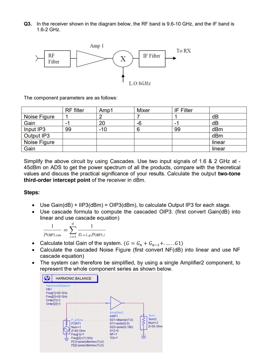 Q 3 . In the receiver shown in the diagram below,