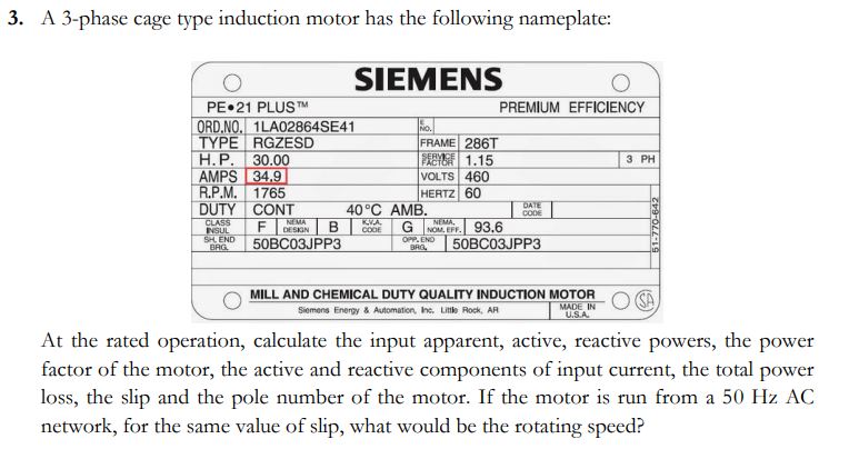 A 3 - phase cage type induction motor has the