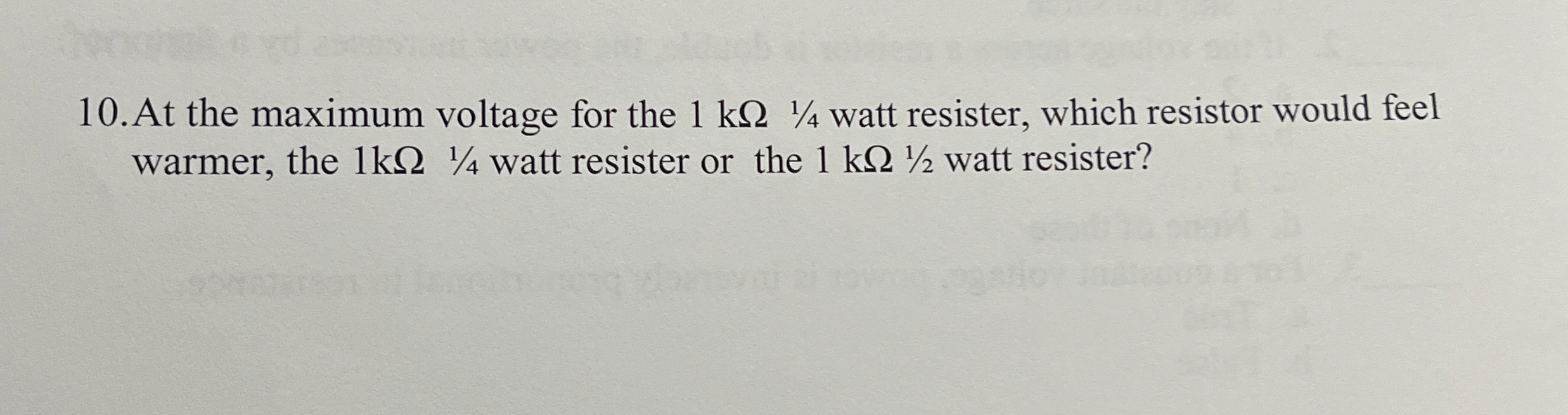 At the maximum voltage for the 1 k 1 4 watt