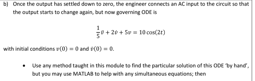 b ) Once the output has settled down to zero, the