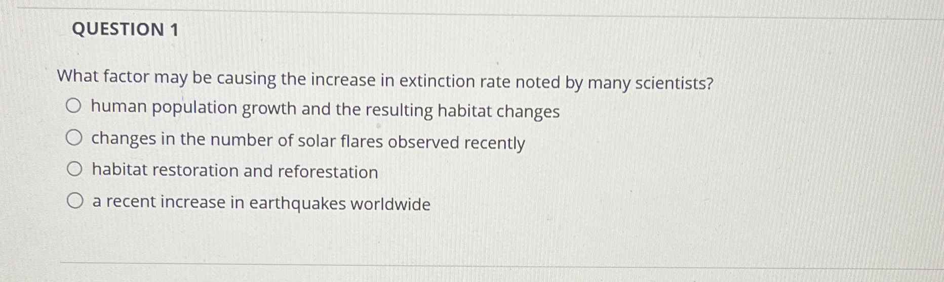 QUESTION 1 What factor may be causing the