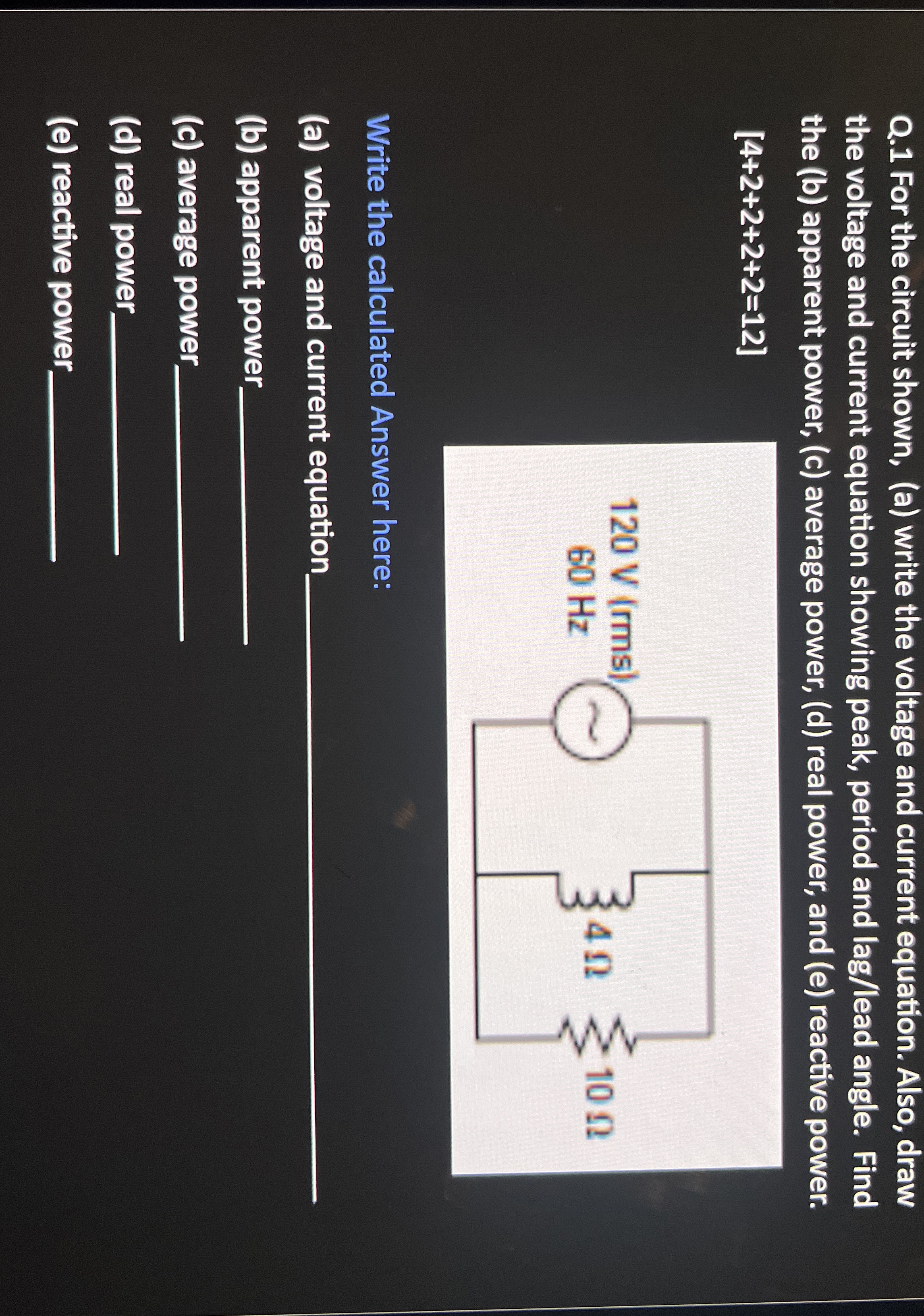 Q . 1 For the circuit shown, ( a ) write the