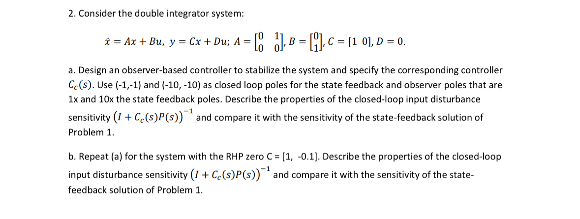 Consider the double integrator system: x = A x +