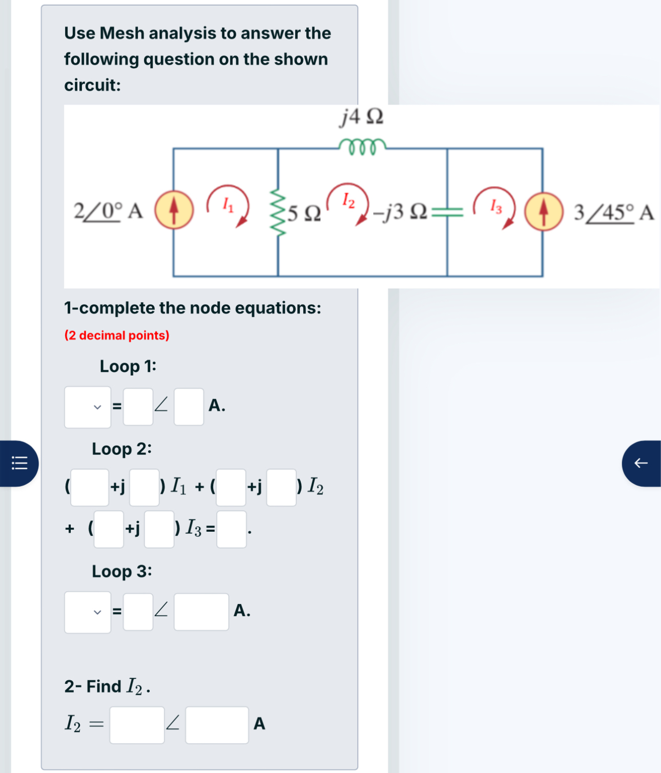 Use Mesh analysis to answer the following