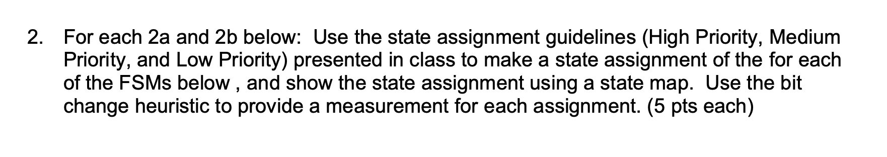 2 . For each 2 a and 2 b below: Use the state