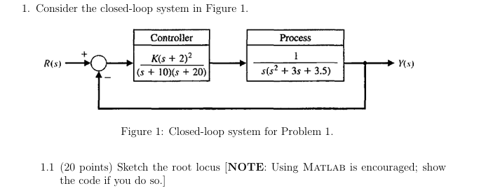 1 . Consider the closed - loop system in Figure 1