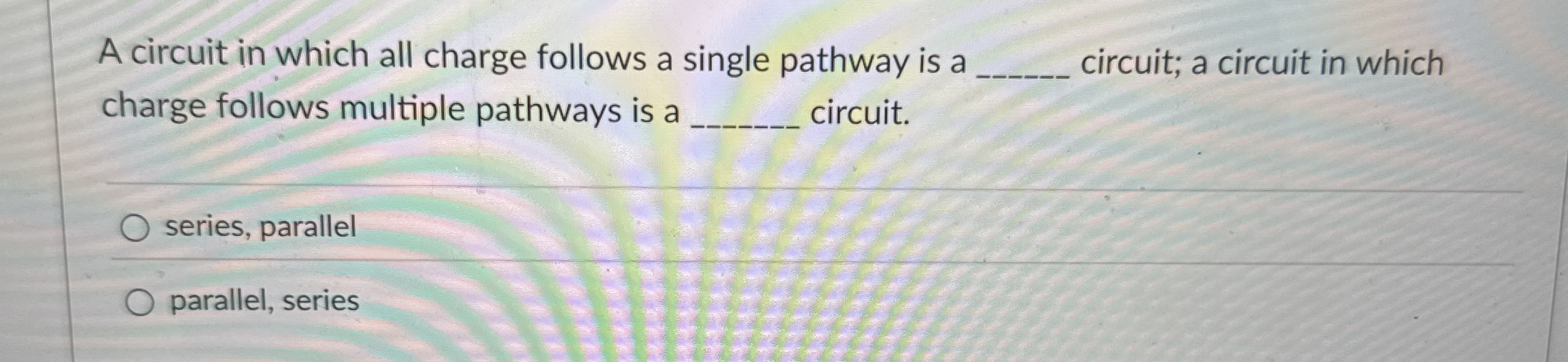 A circuit in which all charge follows a single
