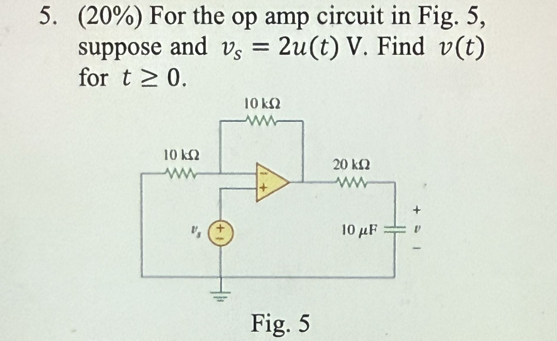 ( 2 0 % ) For the op amp circuit in Fig. 5 ,