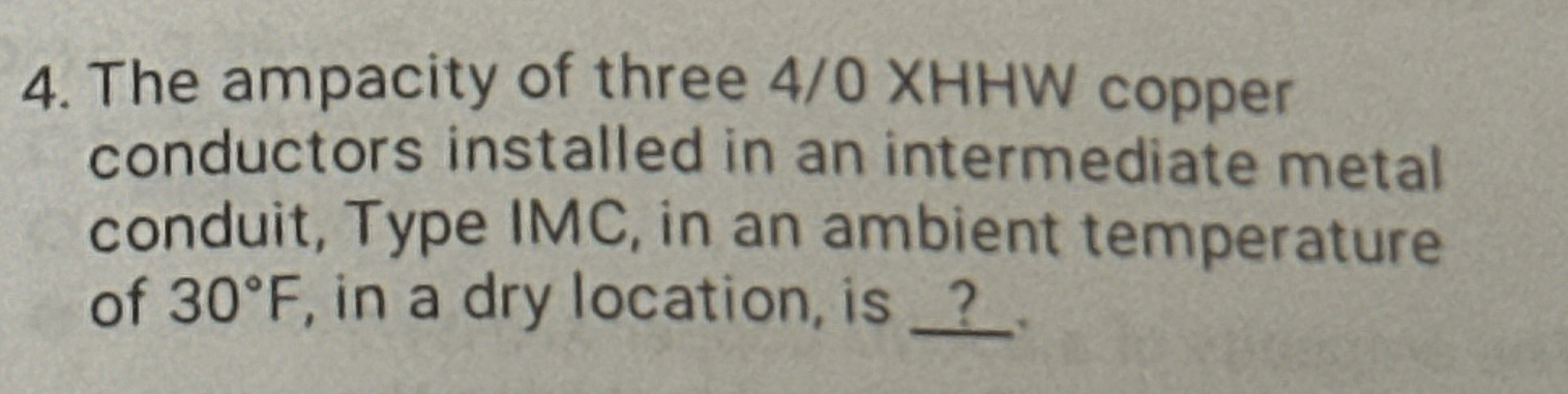 The ampacity of three 4 0 XHHW copper conductors