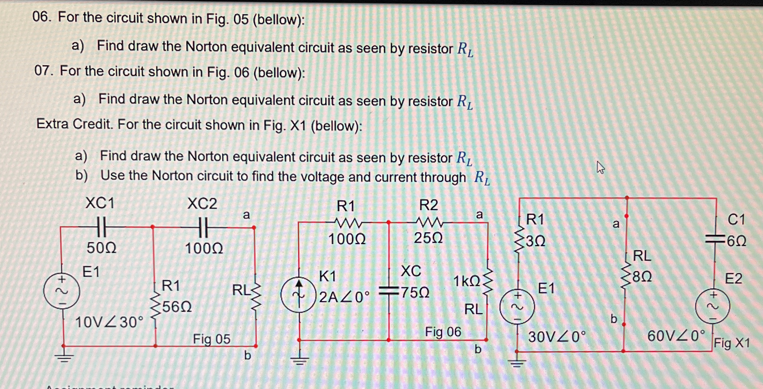 For the circuit shown in Fig. 0 5 ( bellow ) : a