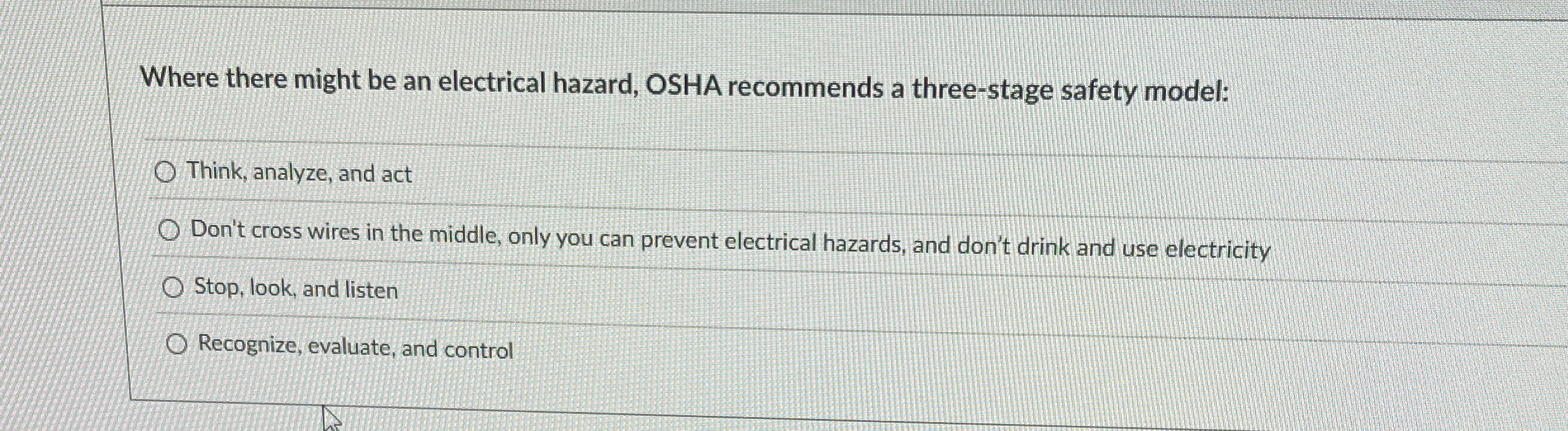 Where there might be an electrical hazard, OSHA