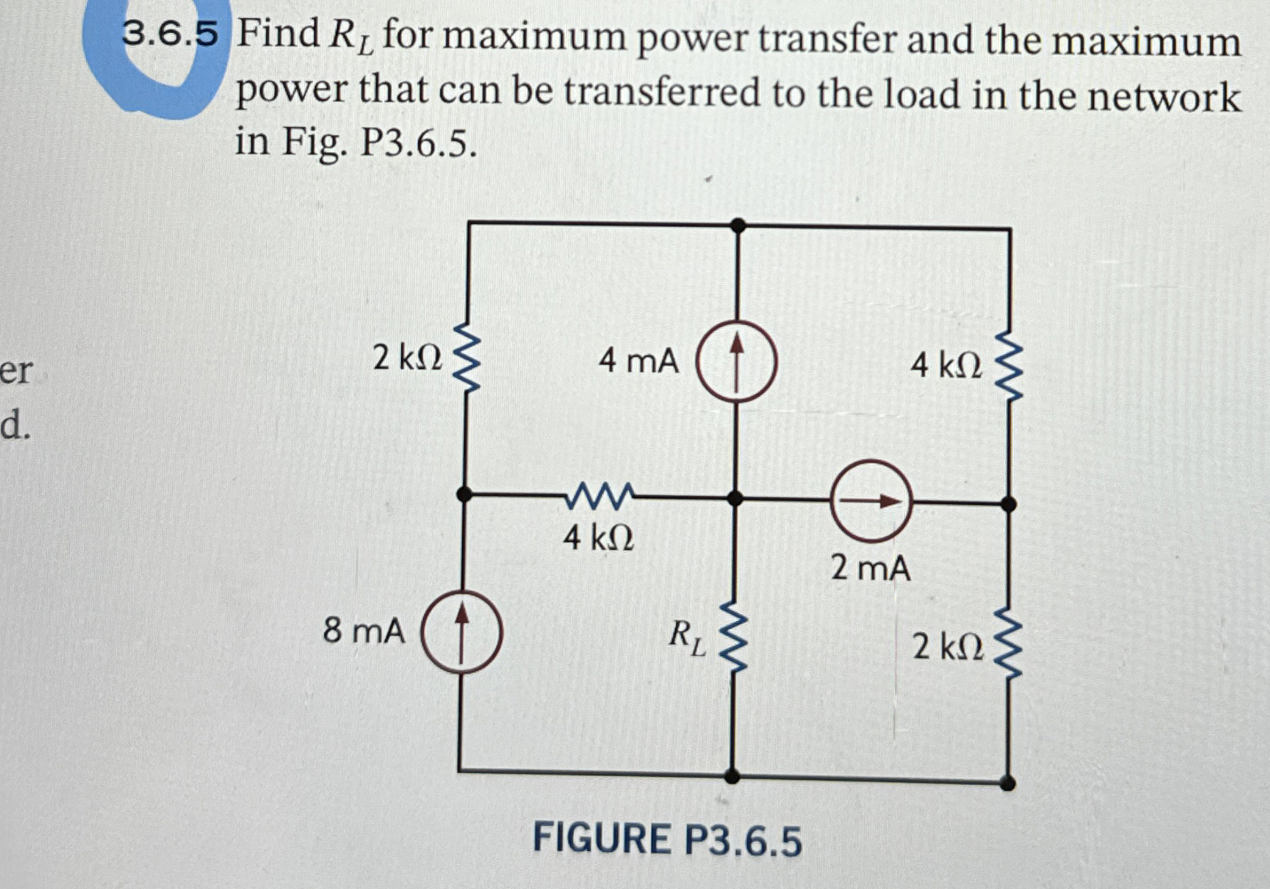 3 . 6 . 5 Find R L for maximum power transfer and