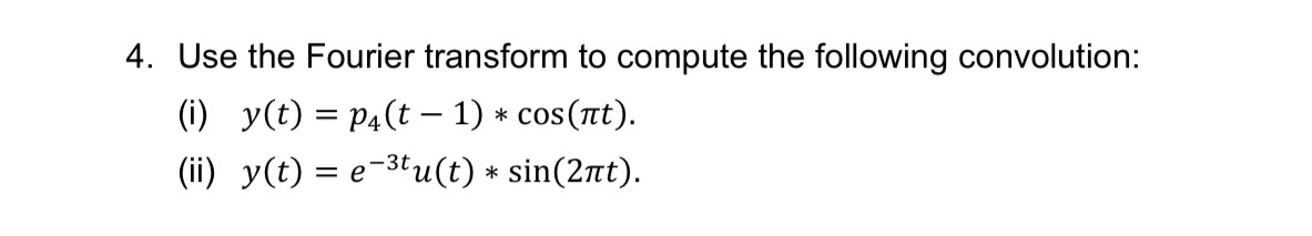 Use the Fourier transform to compute the