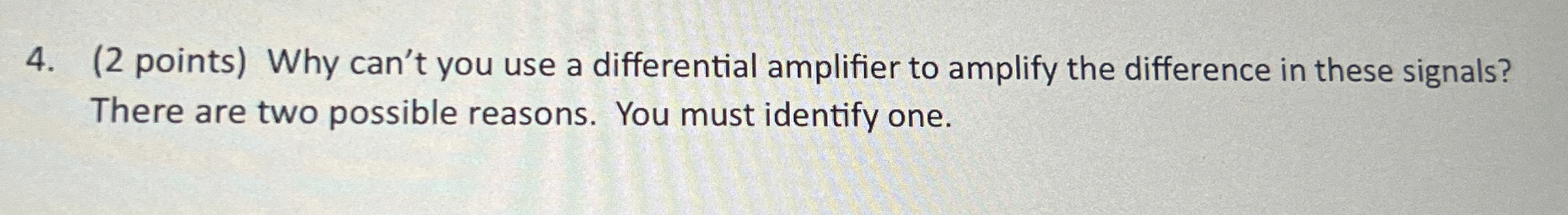 ( 2 points ) Why can't you use a differential