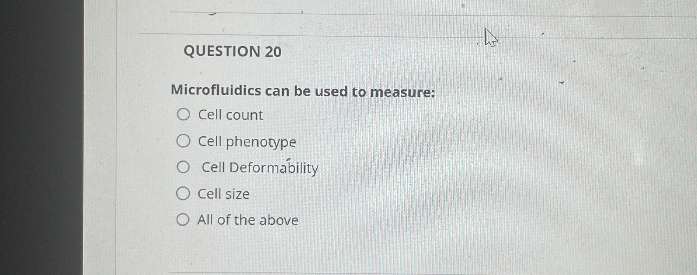 QUESTION 2 0 Microfluidics can be used to