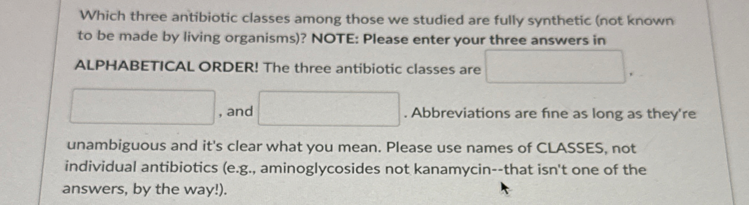 Which three antibiotic classes among those we