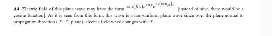 A 4 . Electric field of this plane wave may have