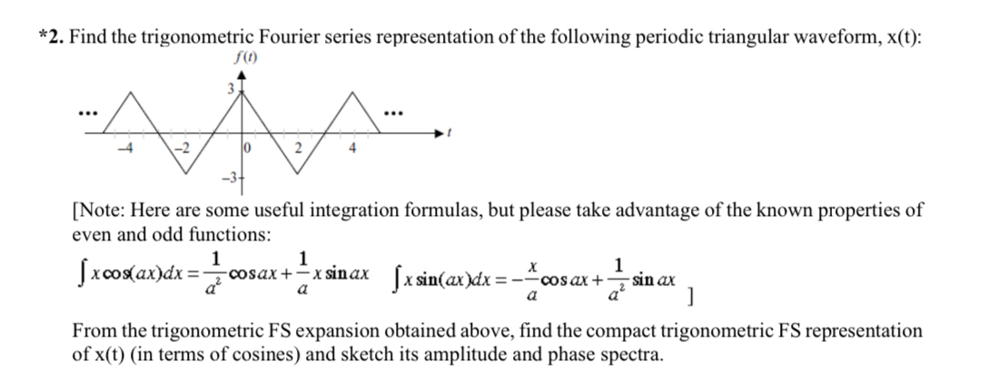 * 2 . Find the trigonometric Fourier series