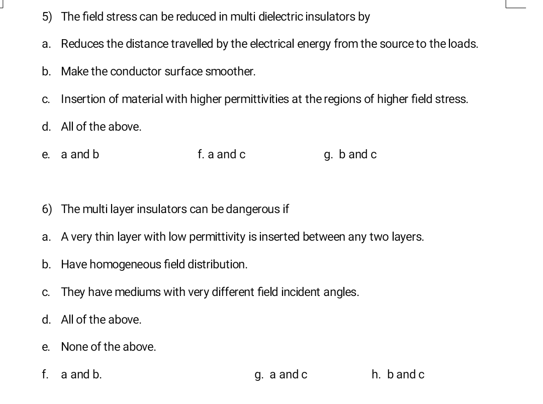 The field stress can be reduced in multi