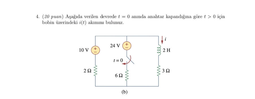 ( 2 0 puan ) A a da verilen devrede t = 0 an nda