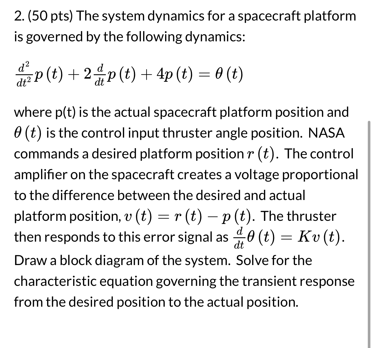( 5 0 pts ) The system dynamics for a spacecraft