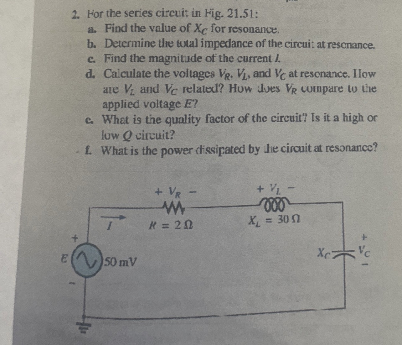 For the series circuit in Figg. 2 1 . 5 1 : a .