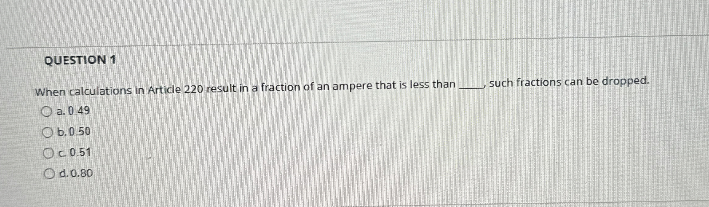 QUESTION 1 When calculations in Article 2 2 0