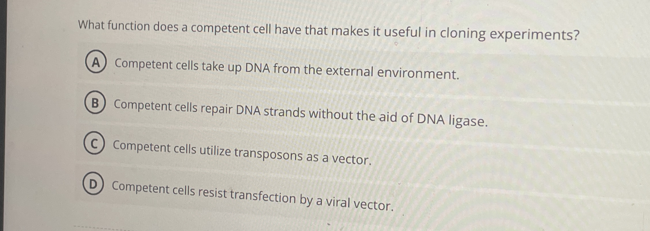 What function does a competent cell have that