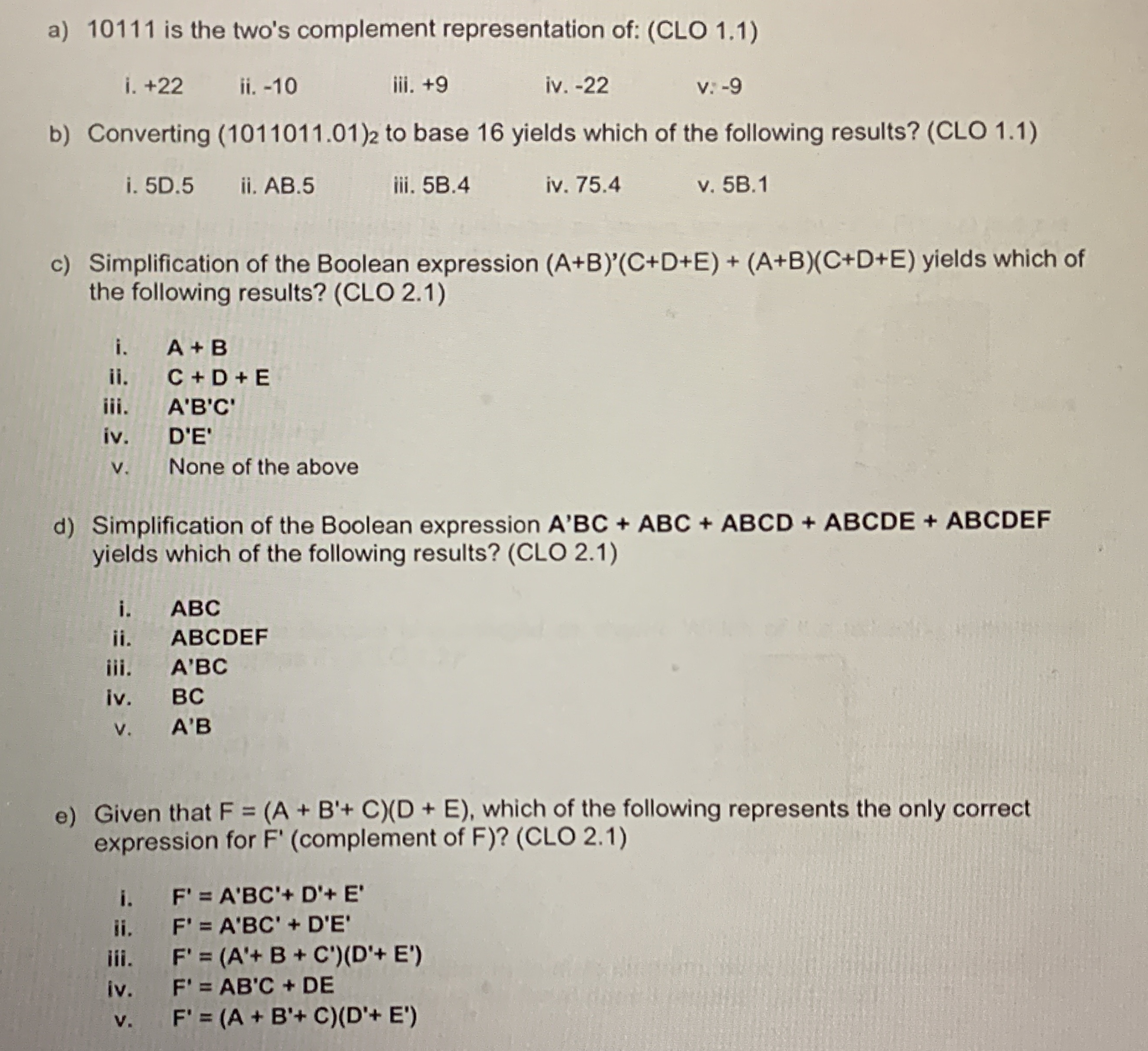 a ) 1 0 1 1 1 is the two's complement