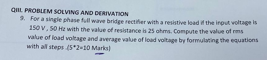 QIII. PROBLEM SOLVING AND DERIVATION 9 . For a