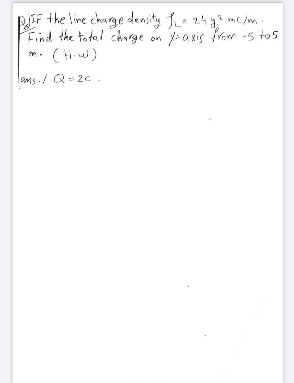 How to solve P 6 IF the line charge density L = 2
