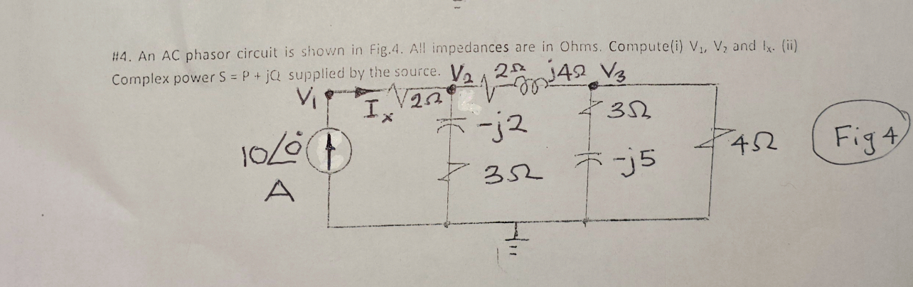 H 4 . An A C phasor circuit is stiown in Fig . 4