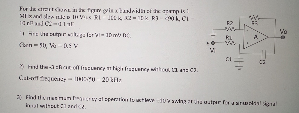 For the circuit shown in the figure gain x
