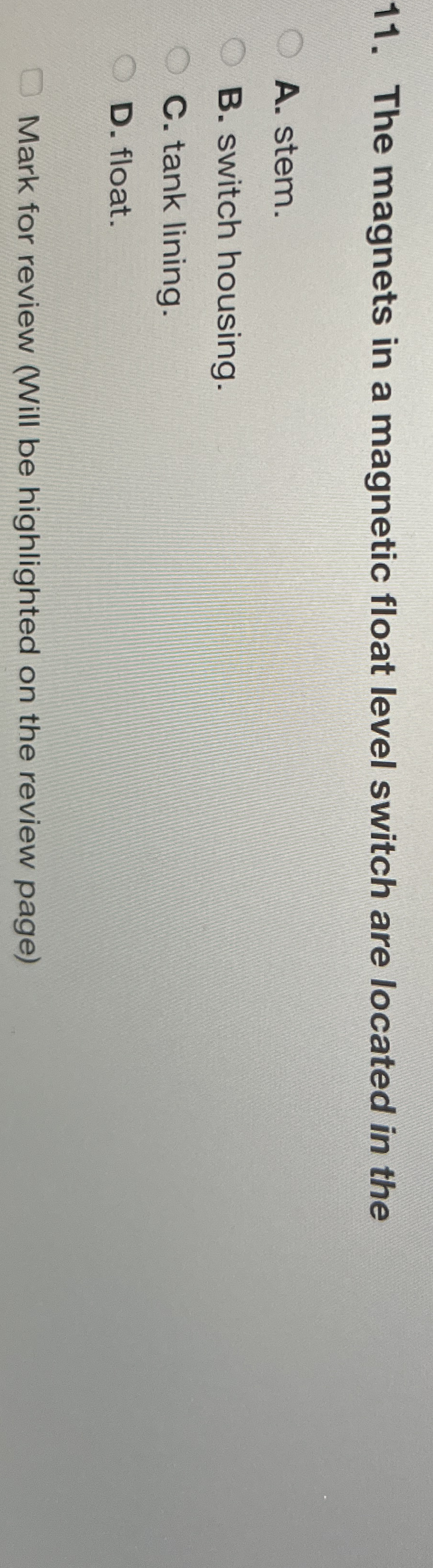 The magnets in a magnetic float level switch are