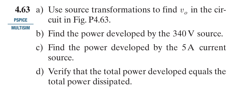 4 . 6 3 a ) Use source transformations to find v