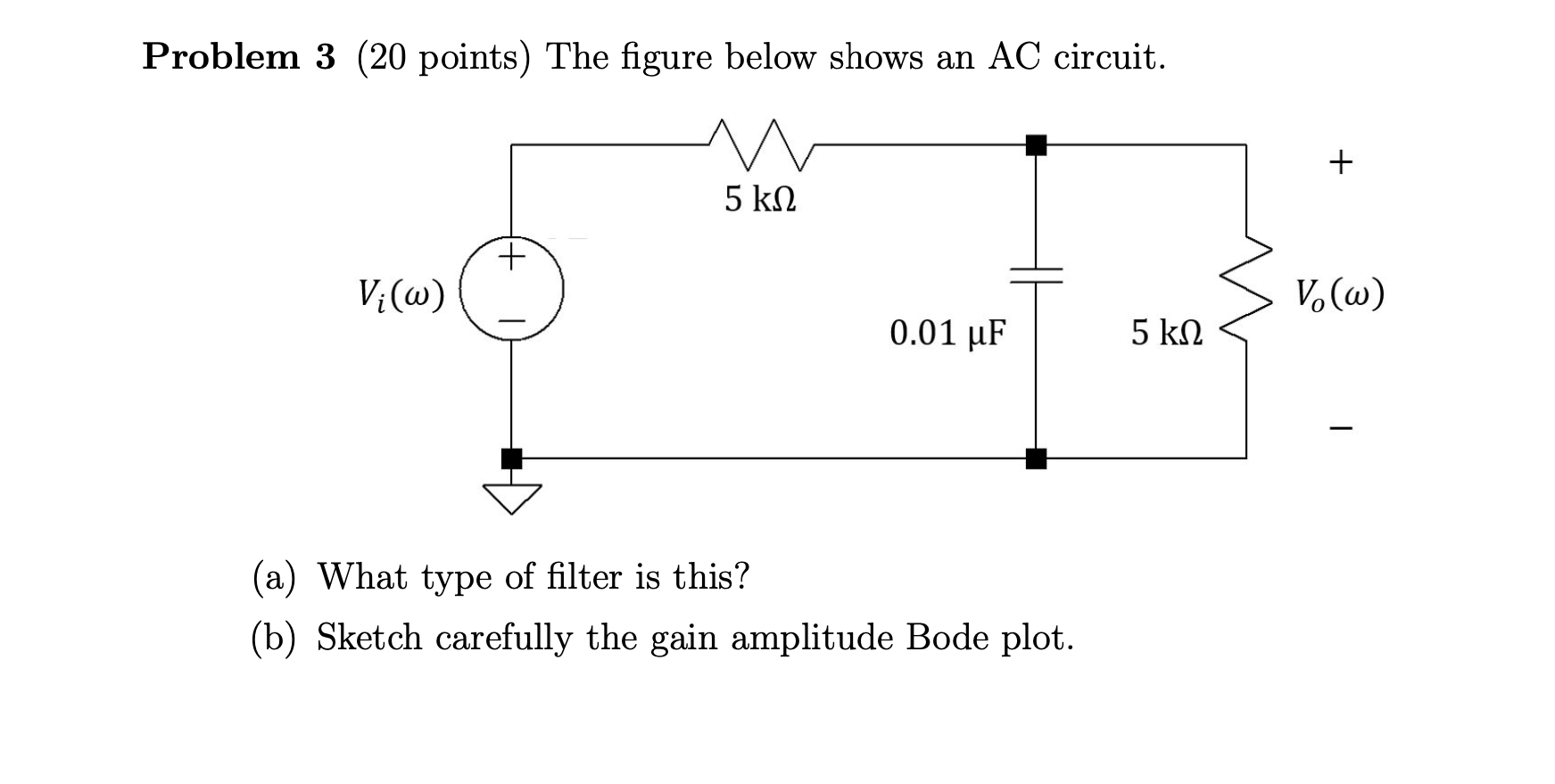 Problem 3 ( 2 0 points ) The figure below shows