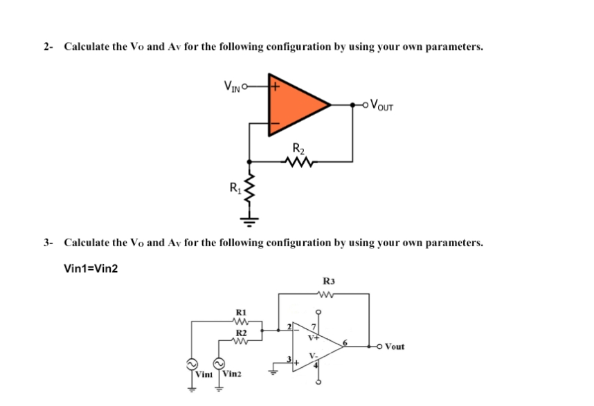 2 - Calculate the Vo and Av for the following