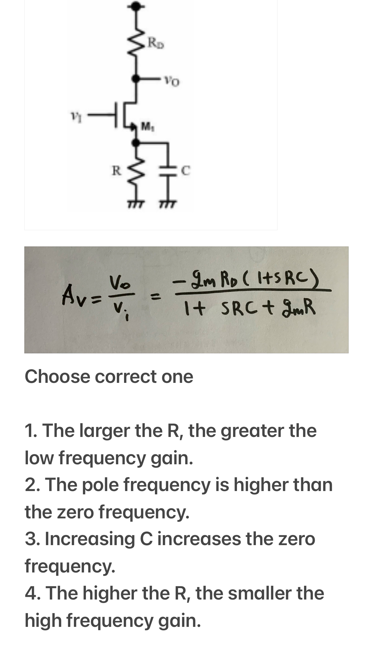 Choose correct one. I wrote the voltage gain in
