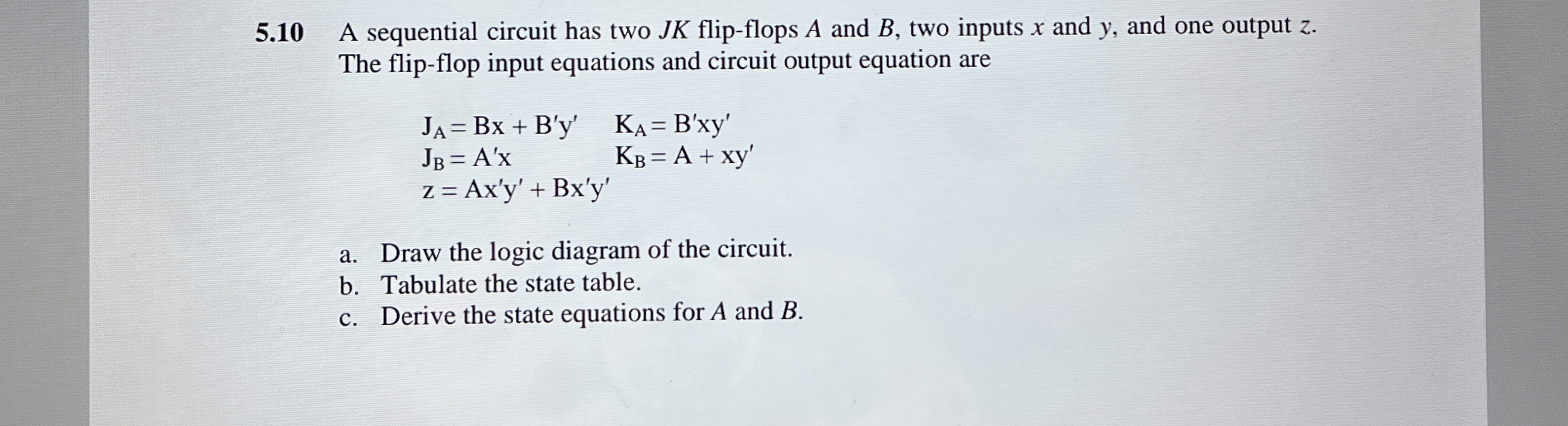 5 . 1 0 A sequential circuit has two J K flip -