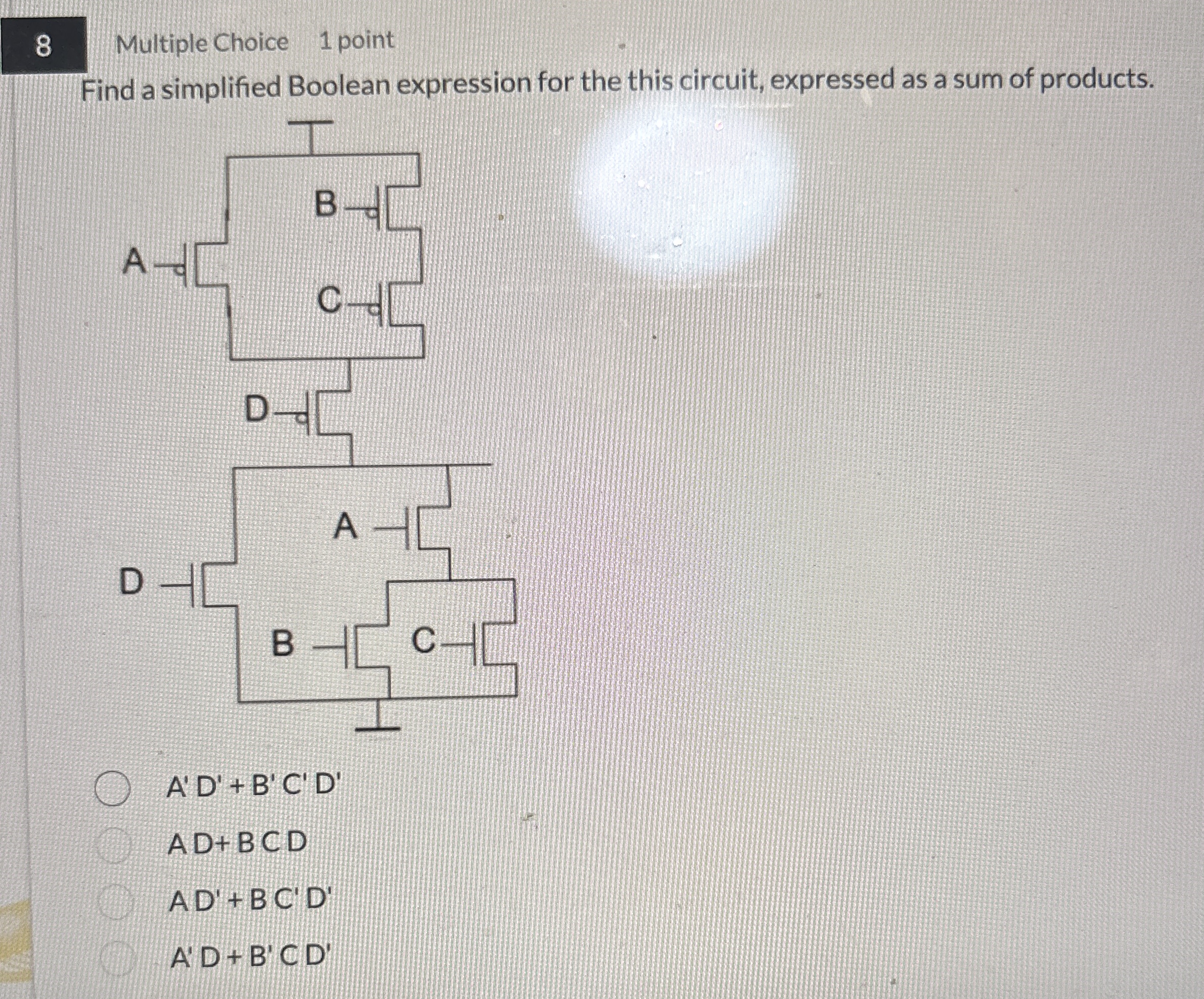 8 Multiple Choice 1 point Find a simplified