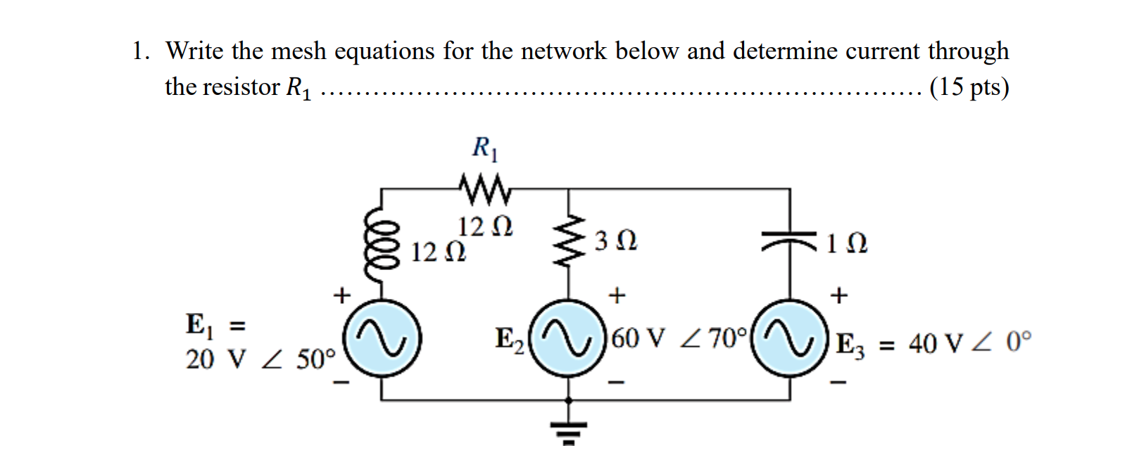1 . Write the mesh equations for the network