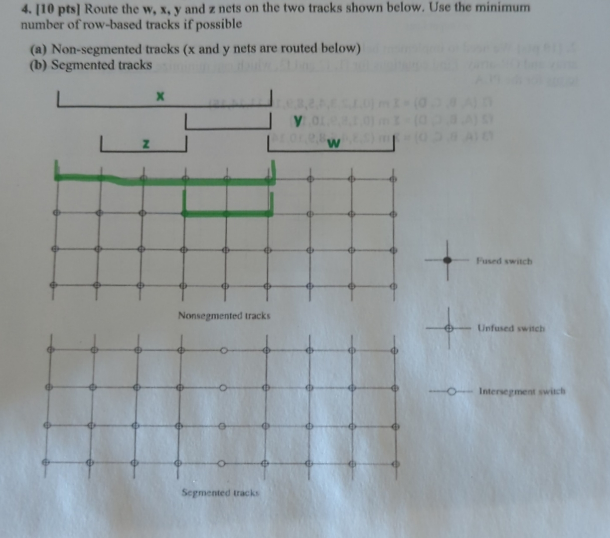 [ 1 0 pts ] Route the w , x , y and z nets on the