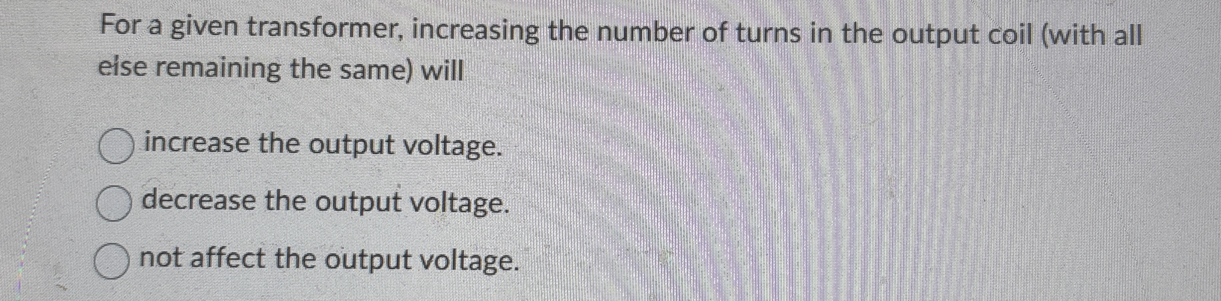 For a given transformer, increasing the number of